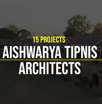 Aishwarya Tipnis Architects- 15 Iconic Projects